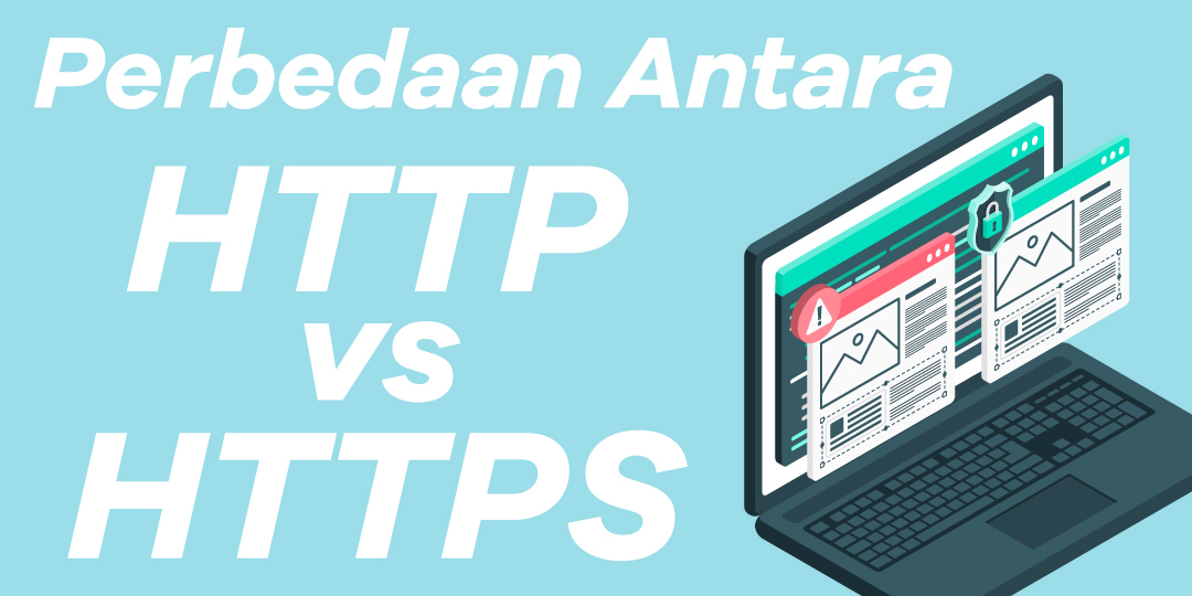 Memahami Perbedaan Antara HTTP dan HTTPS