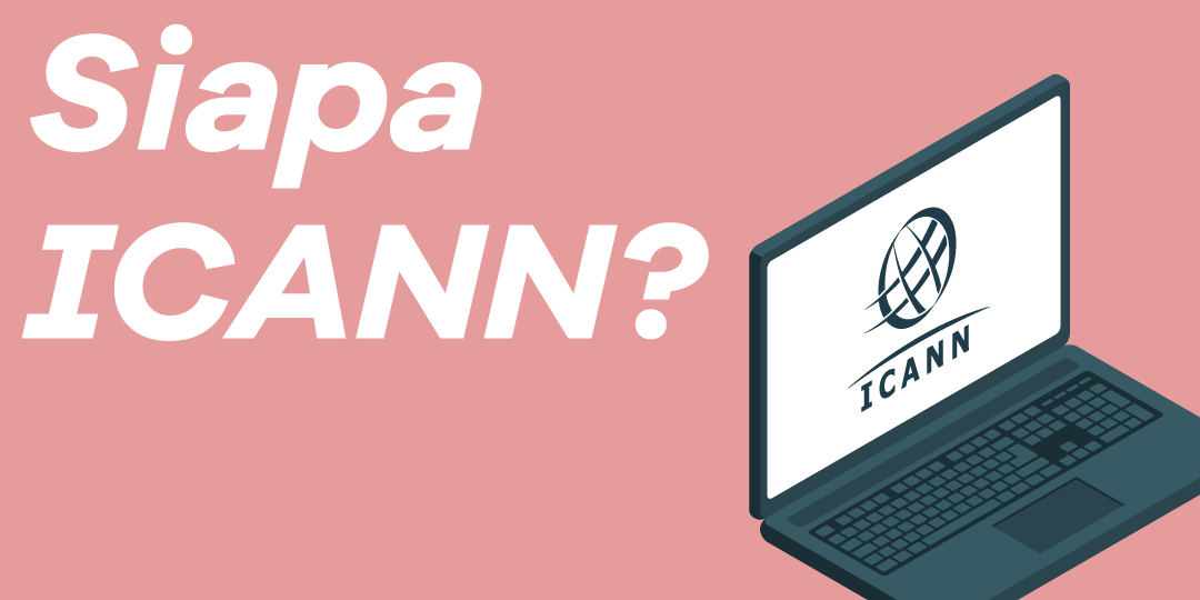 Siapa ICANN? ICANN Registrar Terakreditasi?