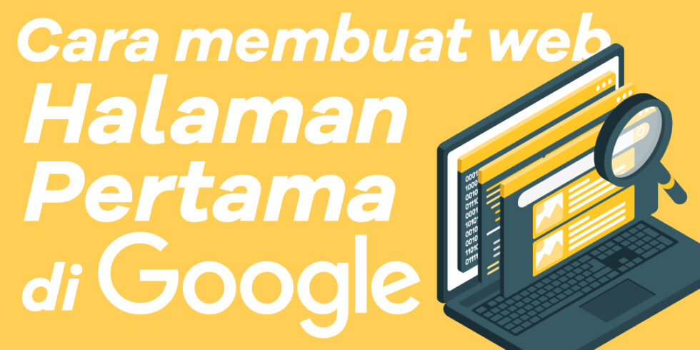 Cara membuat web menjadi halaman pertama di google